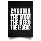 Cynthia The Mom The Hero The Legend - Poster Portrait