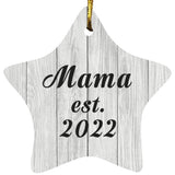 Mama Established Est. 2022 - Star Ornament F