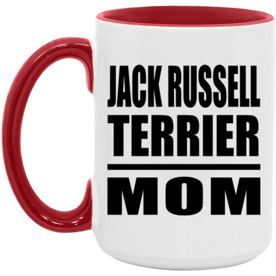 Jack Russell Terrier Mom - 15oz Accent Mug Red
