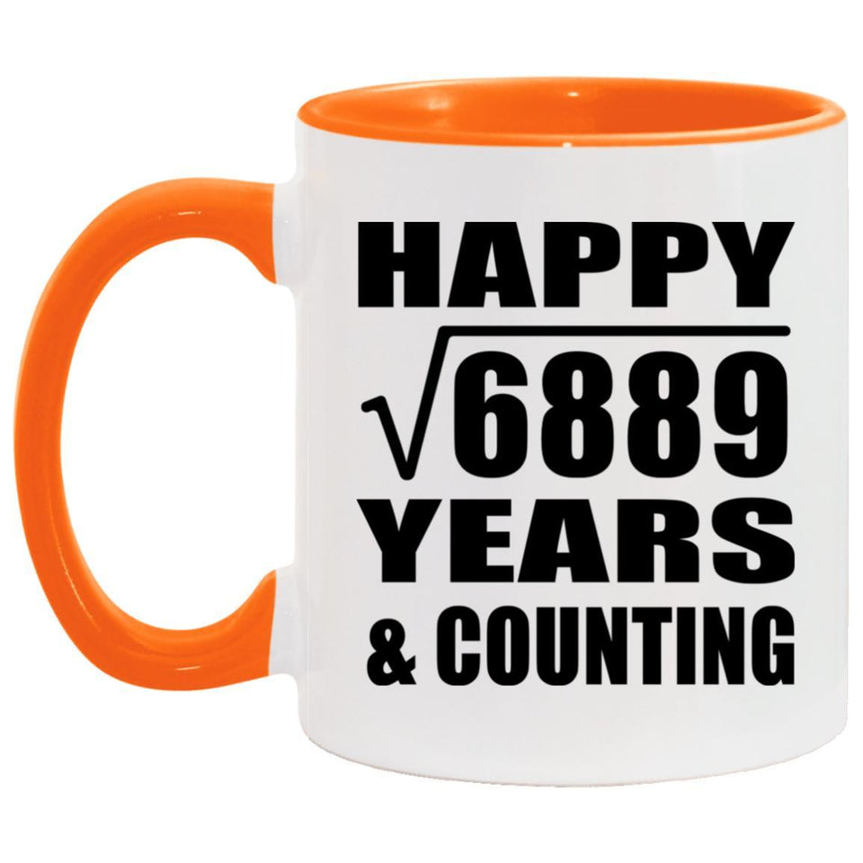 Happy 83rd Anniversary Square Root of 6889 Years & Counting - 11oz Accent Mug Orange