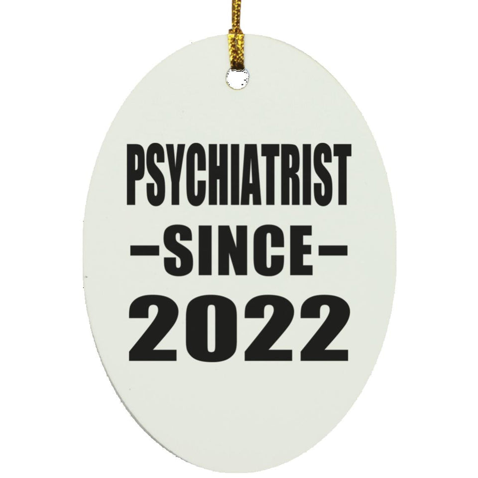 Psychiatrist Since 2022 - Oval Ornament