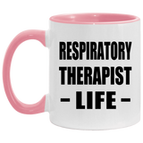 Respiratory Therapist Life - 11oz Accent Mug Pink