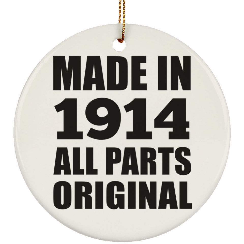 110th Birthday Made in 1914 All Parts Original - Circle Ornament