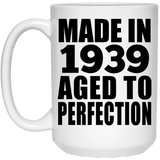 85th Birthday Made In 1939 Aged to Perfection - 15 Oz Coffee Mug