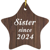 Sister Since 2024 - Star Ornament D