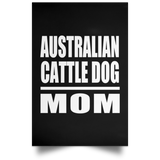 Australian Cattle Dog Mom - Poster Portrait