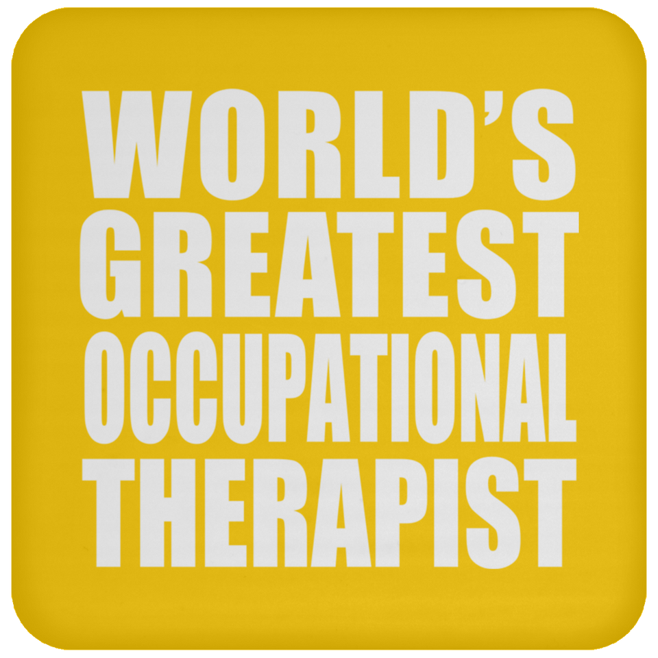 World's Greatest Occupational Therapist - Drink Coaster
