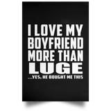 I Love My Boyfriend More Than Luge - Poster Portrait