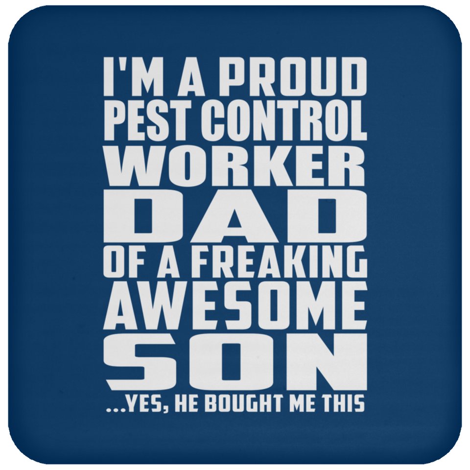 Proud Pest Control Worker Dad Of Awesome Son - Coaster