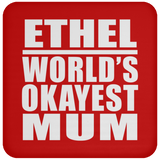 Ethel World's Okayest Mum - Drink Coaster