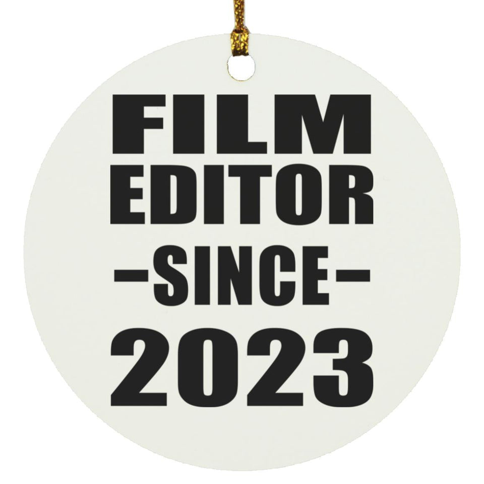 Film Editor Since 2023 - Circle Ornament
