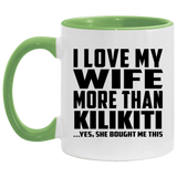 I Love My Wife More Than Kilikiti - 11oz Accent Mug Green