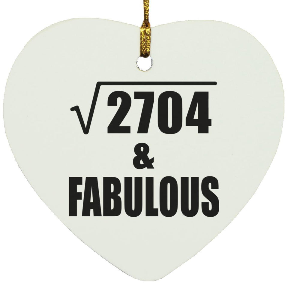 52nd Birthday Square Root of 2704 & Fabulous - Heart Ornament