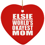 Elsie World's Okayest Mom - Heart Ornament