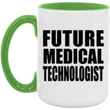 Future Medical Technologist - 15oz Accent Mug Green