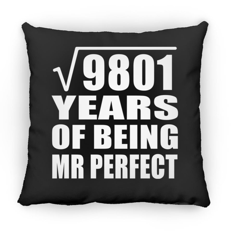 99th Anniversary Square Root of 9801 Years of Mr Perfect - Throw Pillow Black