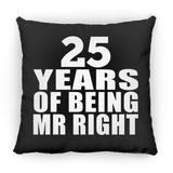 25th Anniversary 25 Years Of Being Mr Right - Throw Pillow Black