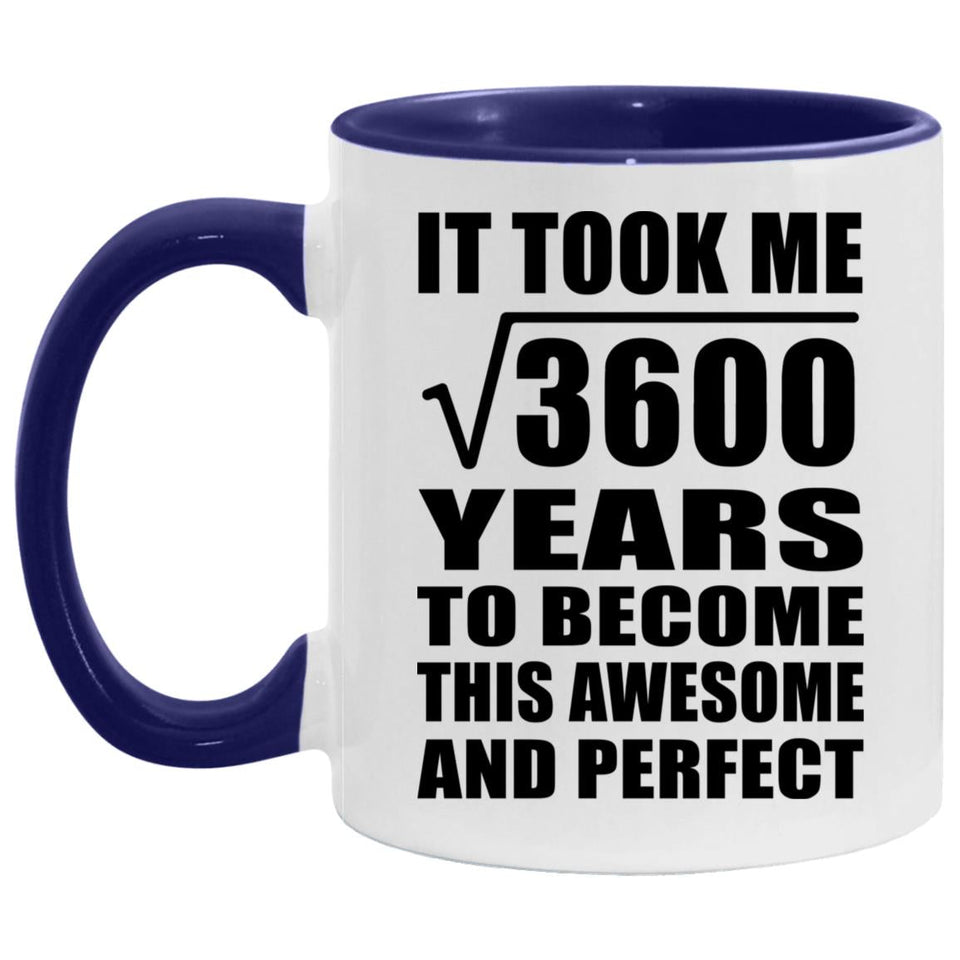 60th Birthday Took Square Root of 3600 Years To Awesome - 11oz Accent Mug Purple