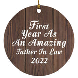 First Year As An Amazing Father In Law 2022 - Circle Ornament D