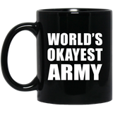 World's Okayest Army - 11 Oz Coffee Mug Black