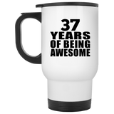 37th Birthday 37 Years Of Being Awesome - White Travel Mug
