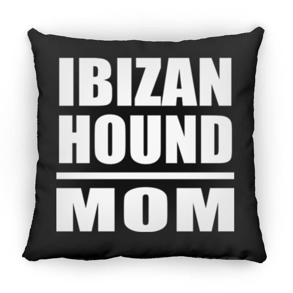 Ibizan Hound Mom - Throw Pillow Black