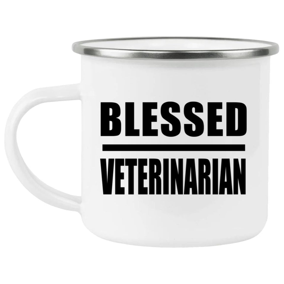 Blessed Veterinarian - 12oz Camping Mug