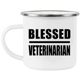 Blessed Veterinarian - 12oz Camping Mug