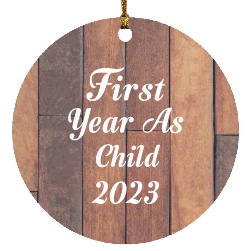 First Year As Child 2023 - Circle Ornament E