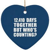 34th Anniversary 12,410 Days Together But Who's Counting - Heart Ornament