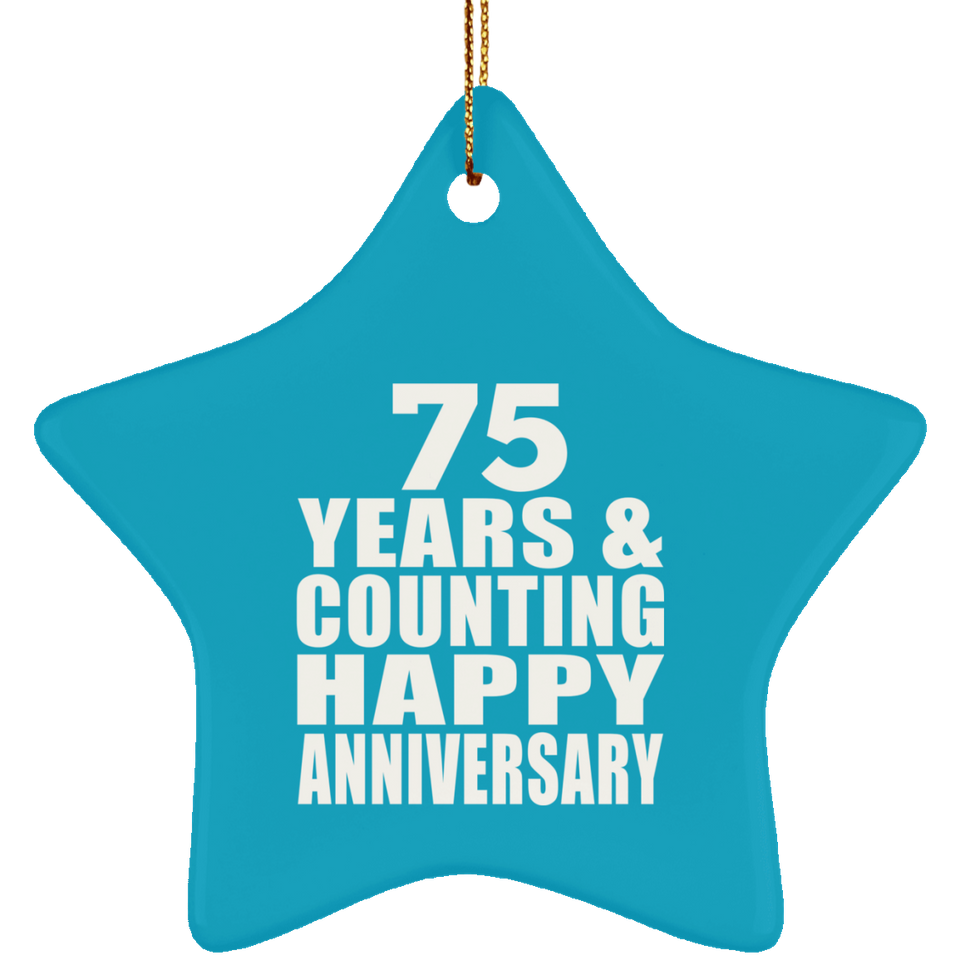 Happy 75th Anniversary 75 Years & Counting - Star Ornament