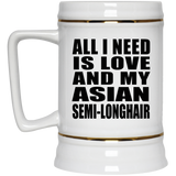 All I Need Is Love And My Asian Semi-Longhair - Beer Stein