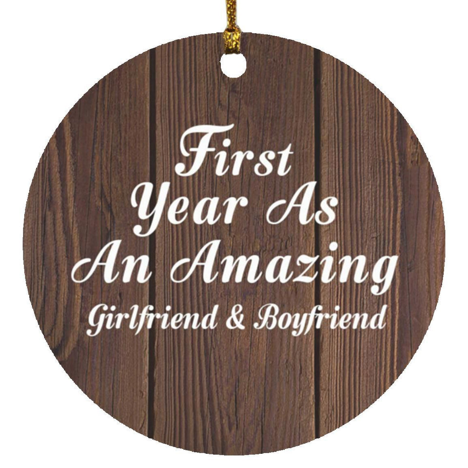 First Year As An Amazing Girlfriend & Boyfriend - Circle Ornament D