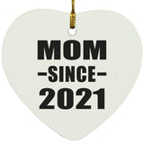 Mom Since 2021 - Heart Ornament