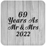 69th Anniversary 69 Years As Mr & Mrs 2022 - Drink Coaster F