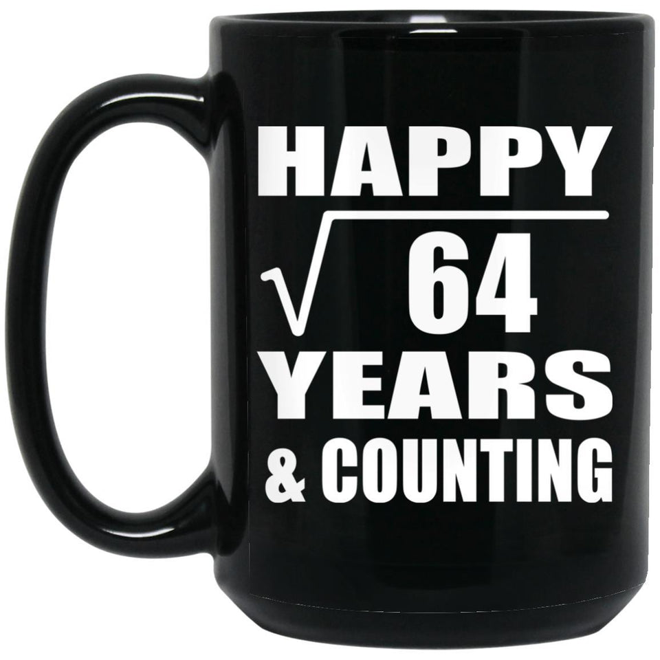 Happy 8th Anniversary Square Root of 64 Years & Counting - 15oz Coffee Mug Black