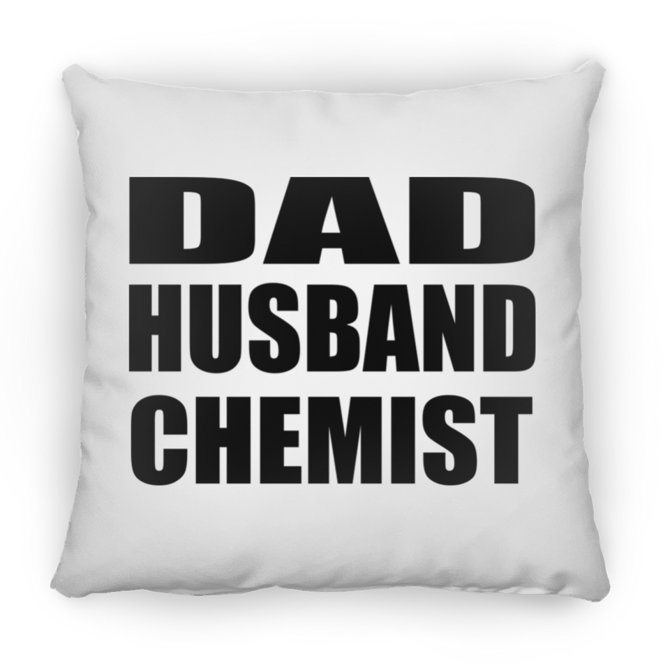 Dad Husband Chemist - Throw Pillow