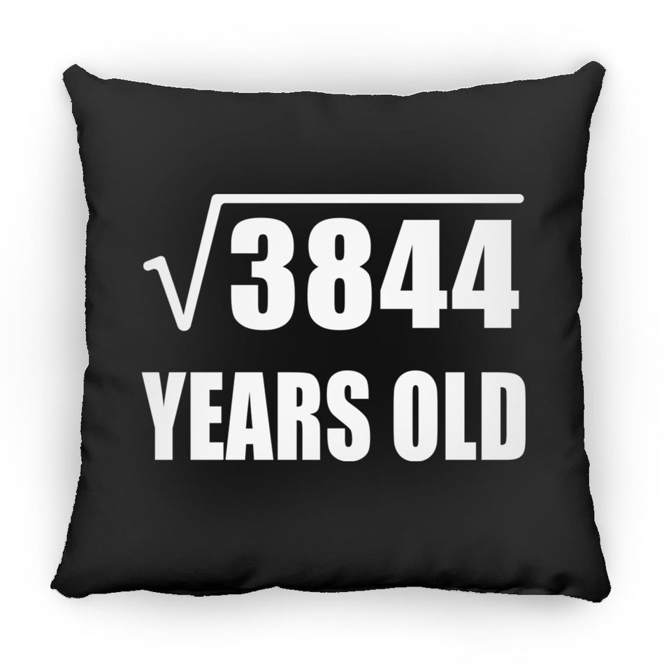 62nd Birthday Square Root of 3844 Years Old - Throw Pillow Black