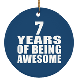 7th Birthday 7 Years Of Being Awesome - Circle Ornament