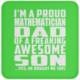 Proud Mathematician Dad Of Awesome Son - Drink Coaster