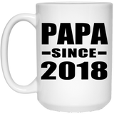 Papa Since 2018 - 15 Oz Coffee Mug