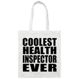 Coolest Health Inspector Ever - Tote Bag White