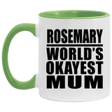 Rosemary World's Okayest Mum - 11oz Accent Mug Green