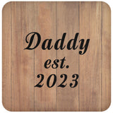 Daddy Established EST. 2023 - Drink Coaster C