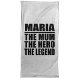 Maria The Mum The Hero The Legend - Hand Towel