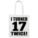 34th Birthday I Turned 17 Twice - Tote Bag White