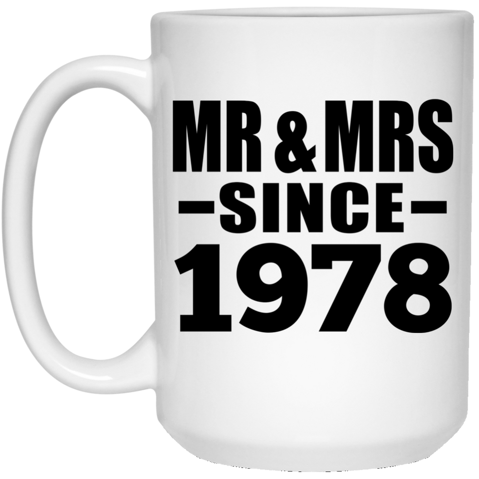 46th Anniversary Mr & Mrs Since 1978 - 15 Oz Coffee Mug