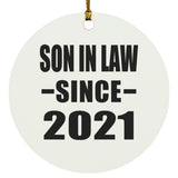 Son In Law Since 2021 - Circle Ornament