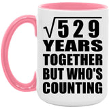 23rd Anniversary Square Root of 529 Years Who's Counting - 15oz Accent Mug Pink