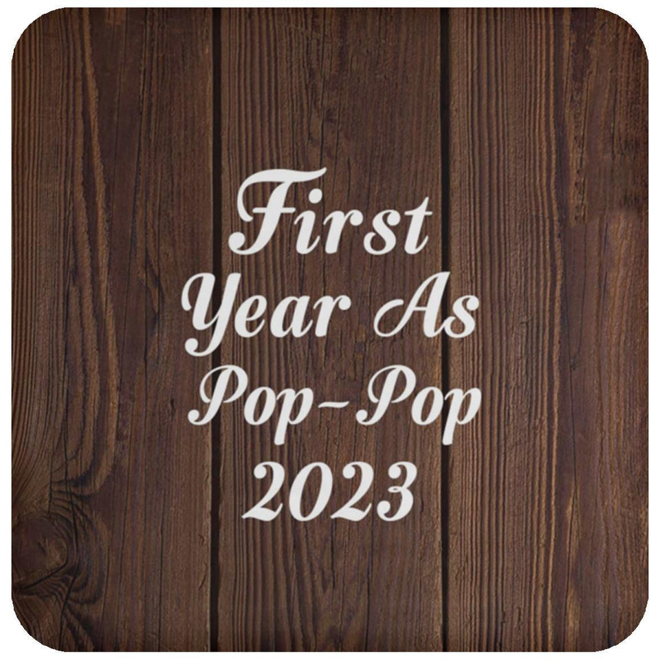 First Year As Pop Pop 2023 - Drink Coaster D